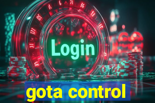 gota control